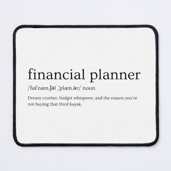 Item preview, Financial Planner Definition – “Dream Crusher, Budget Whisperer, and the Reason You’re Not Buying That Third Kayak” | Funny Finance Slogan designed and sold by Straight-Up Snark.