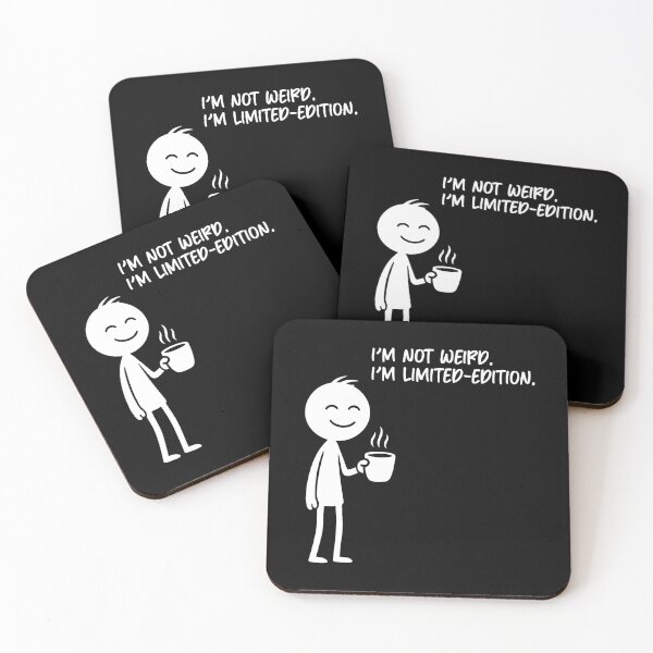 Item preview, I’m not weird. I’m limited-edition. designed and sold by Fabrikola.