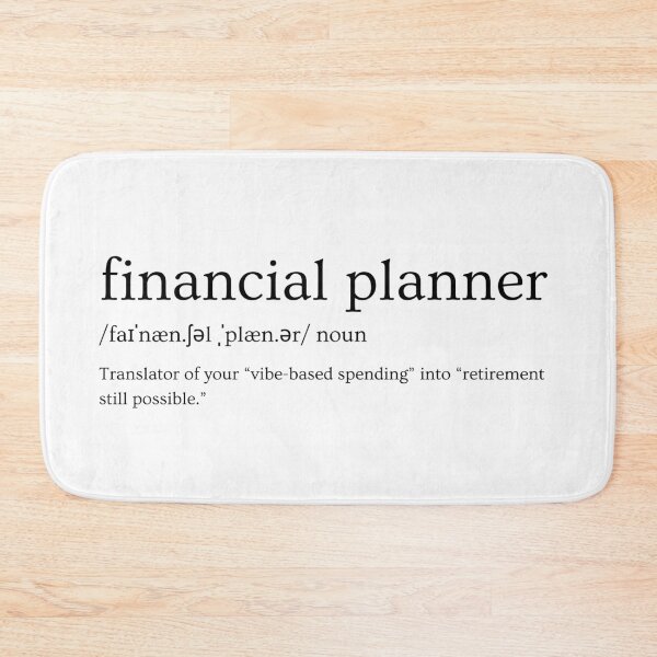 Item preview, Financial Planner Definition – “Translator of your "vibe-based spending" into "retirement is still possible."” | Funny Finance Slogan designed and sold by Straight-Up Snark.