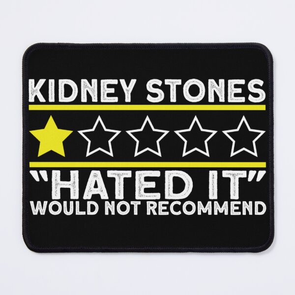 Item preview, Kidney Stones One Star Review Hated It Would Not Recommend Funny designed and sold by KrystinaGiGi.
