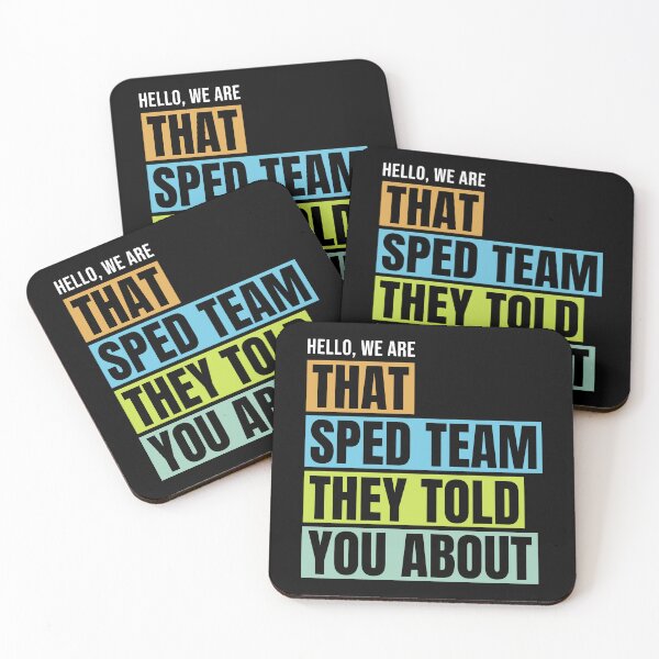 Item preview, Hello We Are That SPED Team They Told You About Special Education Teacher designed and sold by designclub.