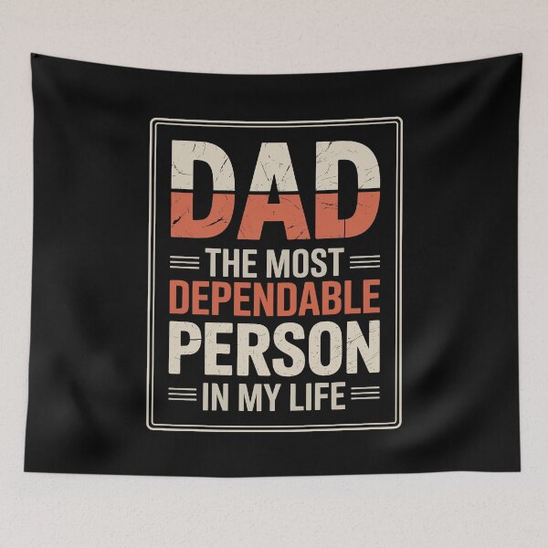 Item preview, Dad The Most Dependable Person In My Life Meaningful Father's Day Gift Proud Father designed and sold by Say It With Ink.