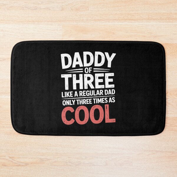 Item preview, Daddy of Three Like a Regular Dad Only Three Times As Cool Dad of Three Father's Day Gift designed and sold by Say It With Ink.
