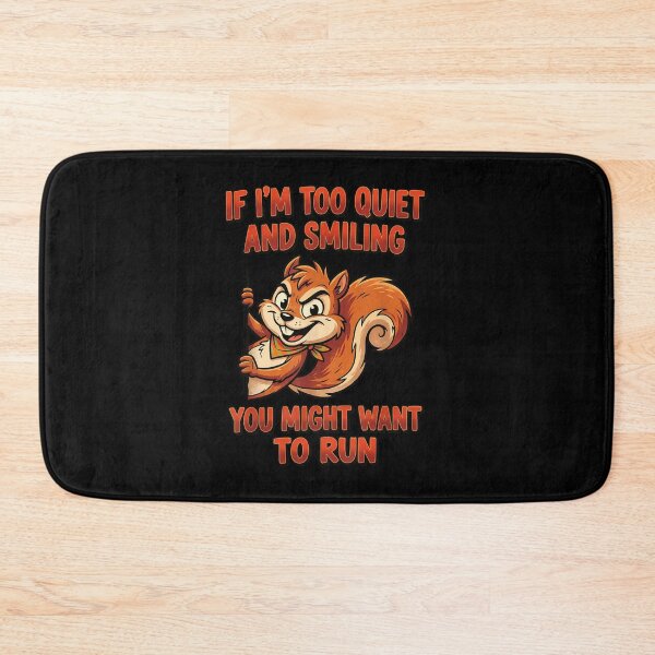 Item preview, If I Am Too Quiet And Smiling You Might Want To Run designed and sold by Chaya Reid.