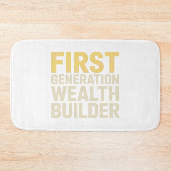 Item preview, First Generation Wealth Builder Merch designed and sold by BrokeNoMoreCo.