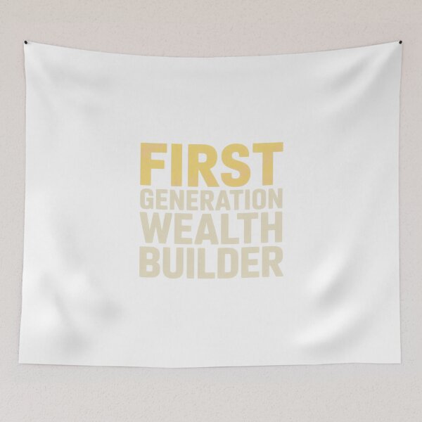 Item preview, First Generation Wealth Builder Merch designed and sold by BrokeNoMoreCo.