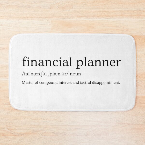 Item preview, Financial Planner Definition – “Master Of Compound Interest And Tactful Disappointment.” | Funny Finance Slogan designed and sold by Straight-Up Snark.