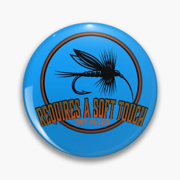 Item preview, Fly fishing patch style illustration "Requires a soft touch (dry flies)" designed and sold by Art-Horizon.