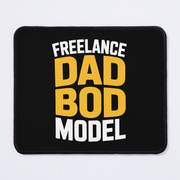 Item preview, Freelance Dad Bod Model Funny Dad Father's Day Gift Dad Bod Humor designed and sold by Say It With Ink.