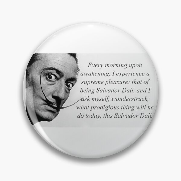 Item preview, Salvador Dali Quote designed and sold by Oak-Whirled.