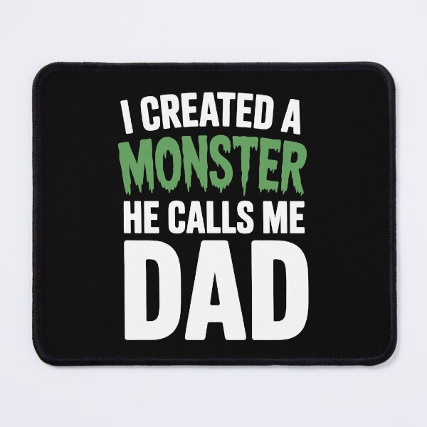 Item preview, I Created A Monster He Calls Me Dad Funny Boy Father's Day Gift Father of Son designed and sold by Say It With Ink.