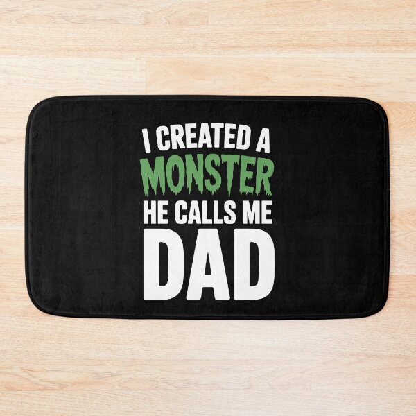 Item preview, I Created A Monster He Calls Me Dad Funny Boy Father's Day Gift Father of Son designed and sold by Say It With Ink.