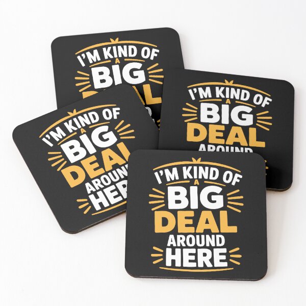Item preview, I'm Kind Of A Big Deal Around Here Funny Dad Father's Day Gift Sarcastic Father designed and sold by Say It With Ink.