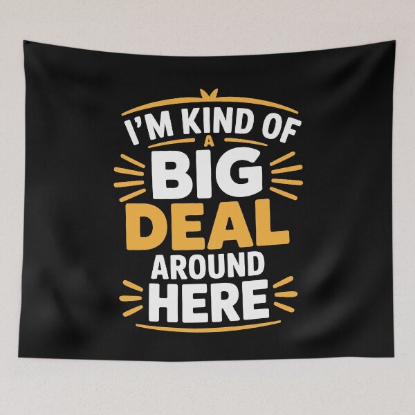 Item preview, I'm Kind Of A Big Deal Around Here Funny Dad Father's Day Gift Sarcastic Father designed and sold by Say It With Ink.