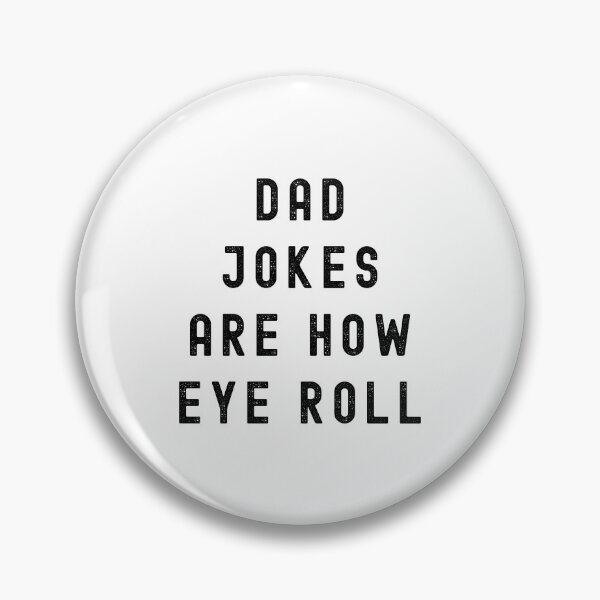 Item preview, Dad Jokes Are How Eye Roll Funny Dad Joke Pun T-Shirt | Father’s Day Humor Gift designed and sold by Teetreasure2.