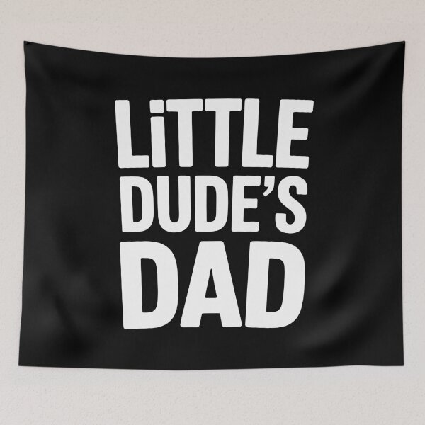 Item preview, Little Dude's Dad Funny Boy Dad Father's Day Gift Father of Son designed and sold by Say It With Ink.