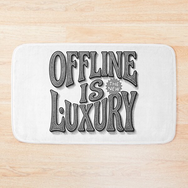 Item preview, Offline Is The New Luxury designed and sold by Stefrait-7.