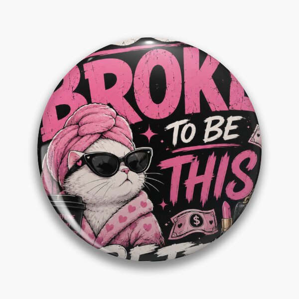 Item preview, Too Broke To Be This Pretty Funny Aesthetic Meme Design designed and sold by RenderSpace.