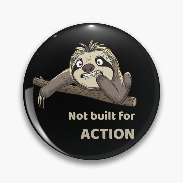 Item preview, Not Built For ACTION | Funny Lazy Sloth  designed and sold by FMproject.