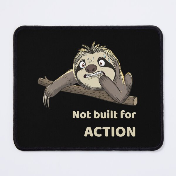 Item preview, Not Built For ACTION | Funny Lazy Sloth designed and sold by FMproject.