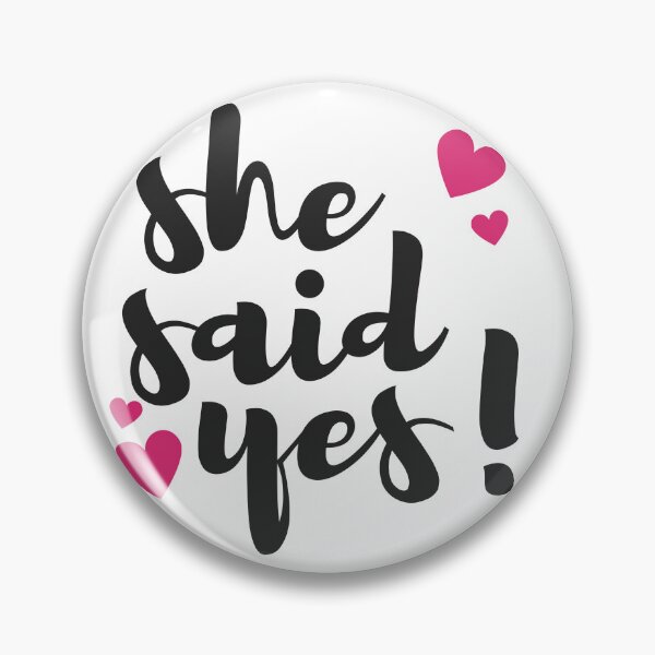 Item preview, She Said Yes! – Cute Engagement Celebration Love Design designed and sold by WinterStorm01.