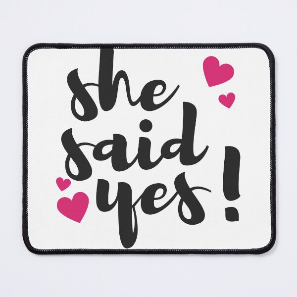 Item preview, She Said Yes! – Cute Engagement Celebration Love Design designed and sold by WinterStorm01.