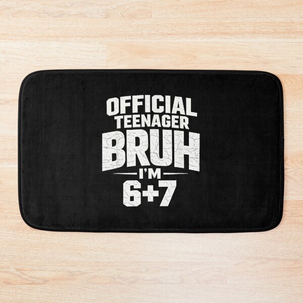 Item preview, Official Teenager Bruh I’m 6+7 Funny 13 Birthday Party Teens designed and sold by JanetteNWillis.
