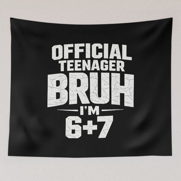 Item preview, Official Teenager Bruh I’m 6+7 Funny 13 Birthday Party Teens designed and sold by JanetteNWillis.