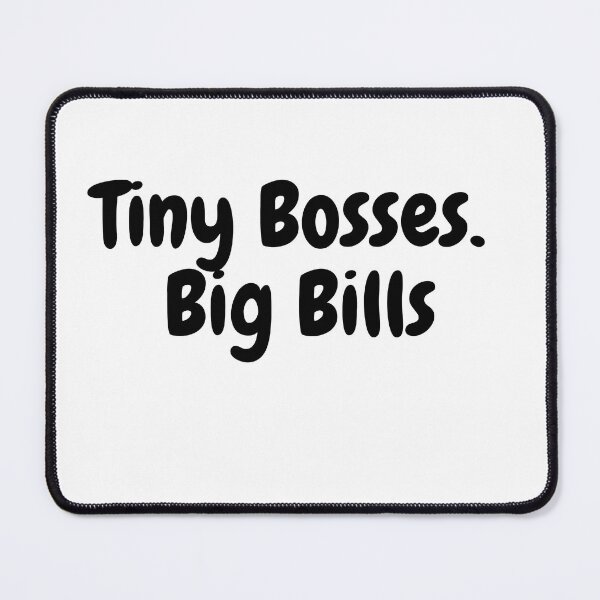 Item preview, Tiny Bosses Big Bills | Funny Toddler Dad T-Shirt designed and sold by Whysoserious42.