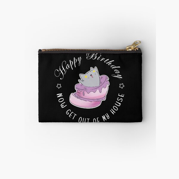 Item preview, Happy Birthday...Now get out of my house designed and sold by NetJan11.