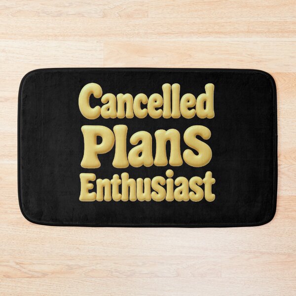 Item preview, Cancelled Plans Enthusiast designed and sold by Stefrait-7.