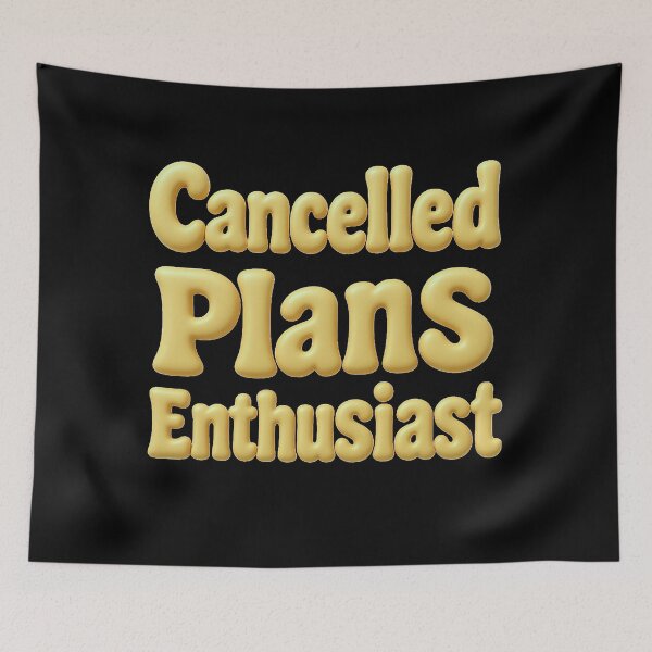 Item preview, Cancelled Plans Enthusiast designed and sold by Stefrait-7.