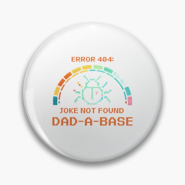 Item preview, Error 404 Dad Joke Not Found: Retro Pixel Tech Humor For Dads designed and sold by chattsuede.