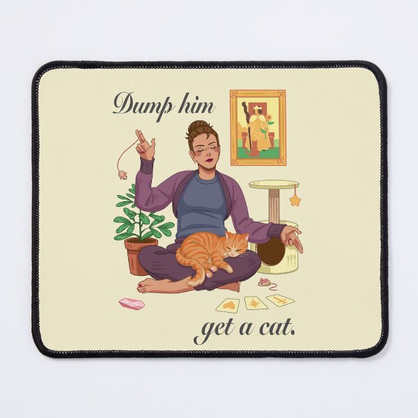 Item preview, Dump Him, Get a Cat designed and sold by Memento Missy.