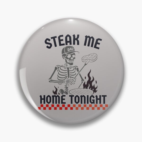 Item preview, Steak Me Home Tonight Skeleton Dad BBQ Shirt | Funny Grilling Dad Retro Vintage Skeleton Tee designed and sold by azLittleLuxur.