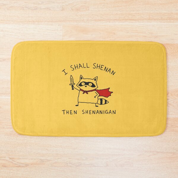 Item preview, I Shall Shenan Then Shenanigan designed and sold by NQArtist.