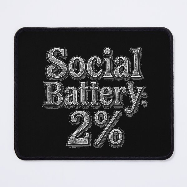 Item preview, Social Battery 2% designed and sold by Stefrait-7.