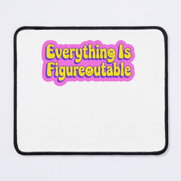 Item preview, Everything Is Figureoutable Motivational Quote Positive Mindset Optimist designed and sold by RetroMini2026.