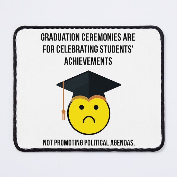 Item preview, Graduation isn’t for pushing political agendas designed and sold by Rachel the Artist .