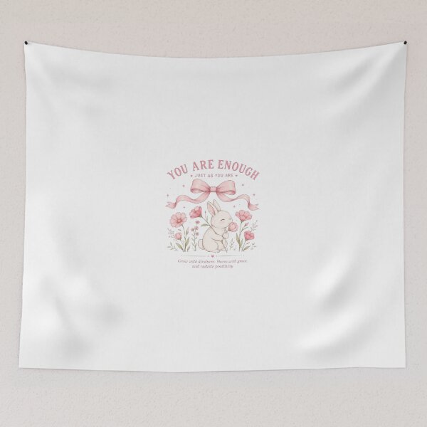 Item preview, You Are Enough Motivational Bunny Coquette Flowers designed and sold by AveniaOficial.