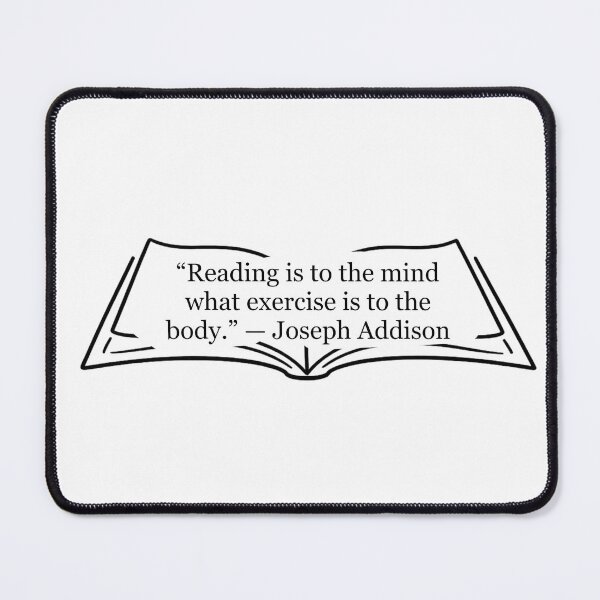 Item preview, Reading Is to the Mind What Exercise Is to the Body — Joseph Addison Quote designed and sold by The Prose Atelier.