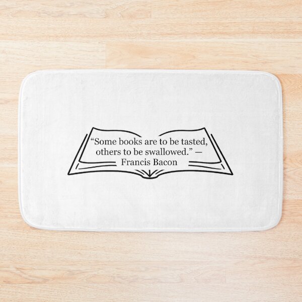 Item preview, Some Books Are to Be Tasted, Others to Be Swallowed — Francis Bacon Quote designed and sold by The Prose Atelier.