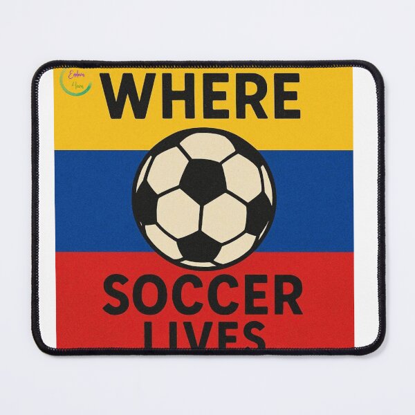 Item preview, Where Soccer Lives - Colombia designed and sold by Endeva4eva.