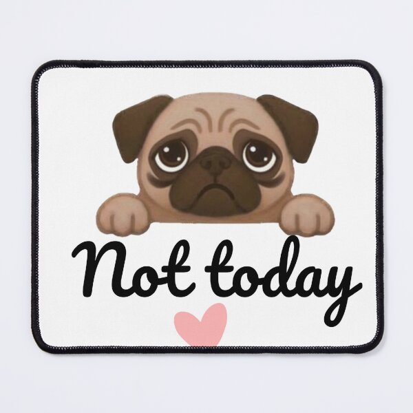 Item preview, Pug moods “not today” sticker designed and sold by Bud the Pug & Friends .