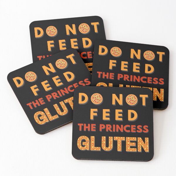 Item preview, Do Not Feed The Princess Gluten designed and sold by OreliaSun.