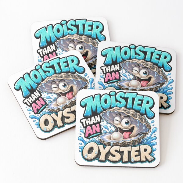 Item preview, Moister Than An Oyster Funny Cheeky Adult Innuendo Oyster Quote designed and sold by UrbanKangaroo.
