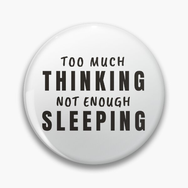 Item preview, Overthinking . Too Much Thinking Not Enough Sleeping  Typography designed and sold by ChernotytskaArt.