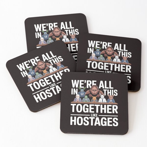 Item preview, We're All in This Together Like Hostages Sarcastic – Dark Humor Paranormal Animals designed and sold by Redgiant87x.