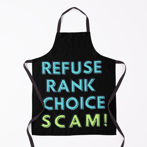 Item preview, Refuse Rank Choice Scam! designed and sold by Kid Wits Ink  "Wise enough to leave a lasting impression!".