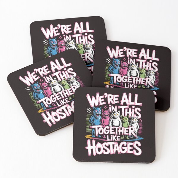 Item preview, We're All in This Together Like Hostages Sarcastic – Introvert Paranormal Creature Gift Idea designed and sold by Redgiant87x.